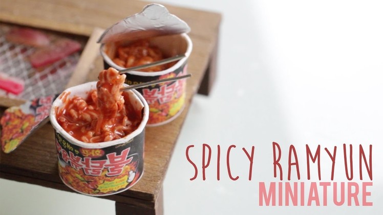 Spicy Cup Ramen - BULDAK BOKKEUM MYUN - Ramyun Clay Miniature