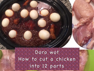 How To Cut Chicken ???? Into 12 Parts: Doro Wet Part 2