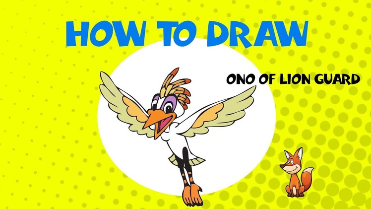 How to draw Ono from the Lion Guard - STEP BY STEP GUIDE - DRAWING  TUTORIAL GUIDE