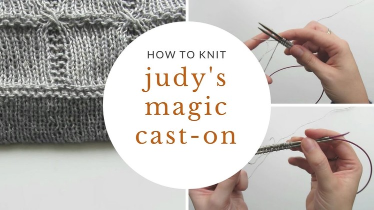 How to Knit Judy's Magic Cast On | Sister Mountain