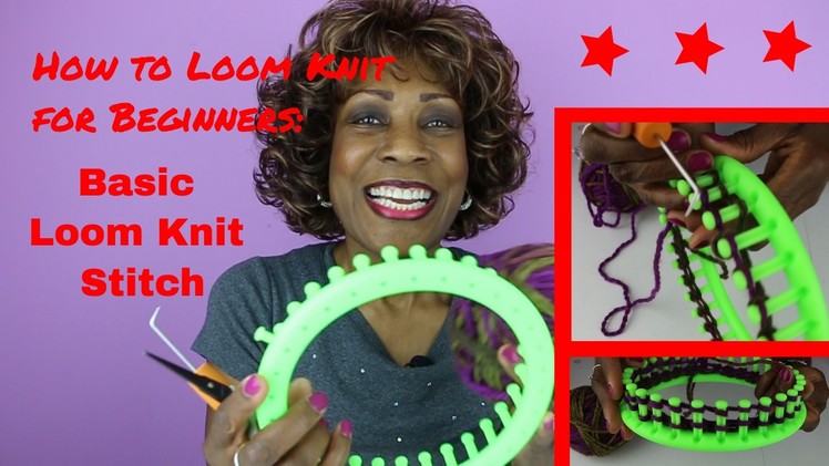 How to Loom Knit for Beginners: Basic Loom Knit Stitch