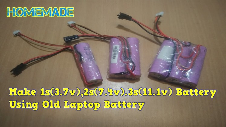 How to make 1s, 2s ,3s battery at home