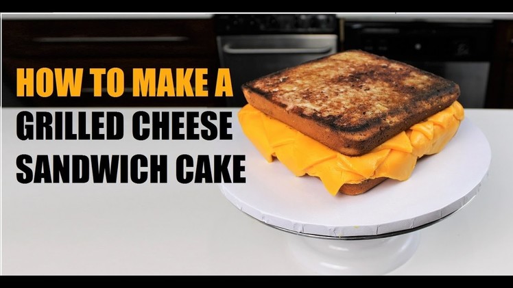 How to Make A Grilled Cheese Sandwich Cake | CHELSWEETS