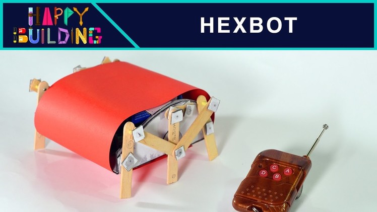 How to make a HexBot Robot!? Happy Building!