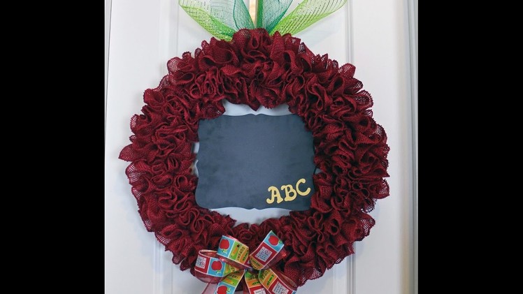 How to make an apple burlap wreath- Perfect for teachers