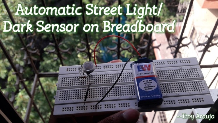How to make "Automatic Street Light.Dark Sensor" on Breadboard [HD]
