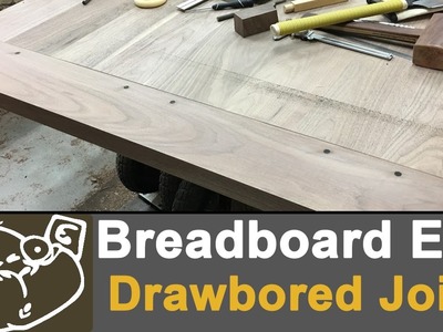 How to Make Breadboard Ends with Drawbored Joints