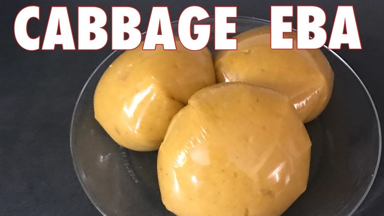 HOW TO MAKE CABBAGE EBA
