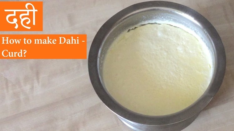 How to Make Dahi or Curd at Home - Malai Wala Dahi Recipe