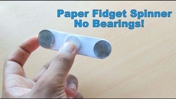 How To Make Fidget Spinner at Home Without Bearings