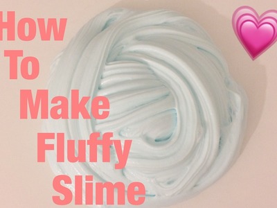 How to make fluffy slime (uk) without borax or detergent