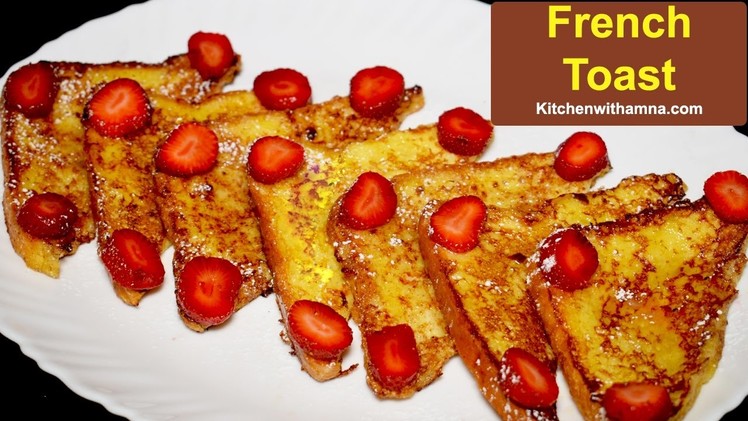 How to Make French Toast Recipe - Quick and Easy Breakfast Recipe