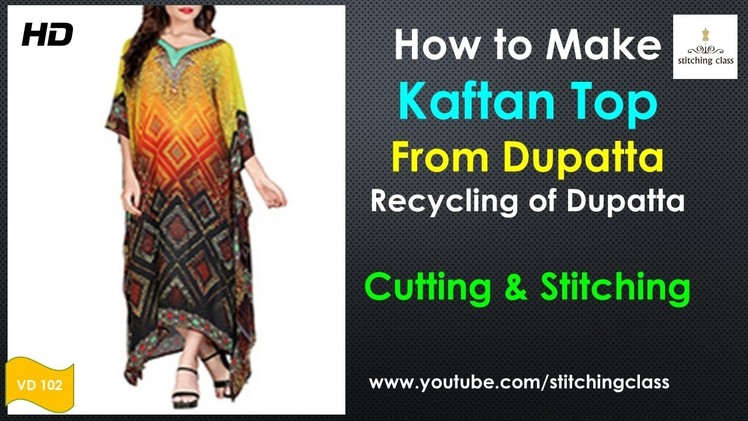 How to Make Kaftan Top From Dupatta || Kaftan Top Cutting and Stitching ||