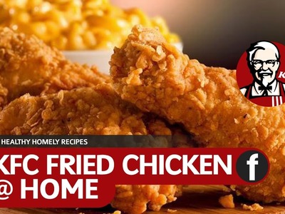 How To Make KFC Fried Chicken | Crispy Spicy Fried Chicken Recipe | Fuze HD | Dish 04