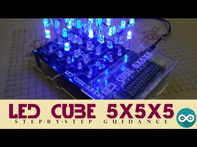 How to make Led cube 5x5x5 (Arduino project)