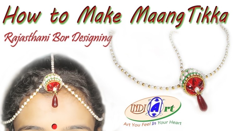 How to make maang tikka at home | silk thread jewellery | INDI ART | #3