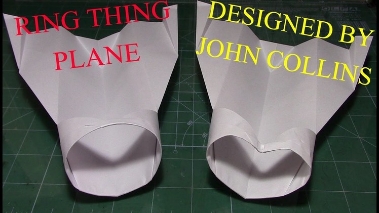 How to make paper airplane, Ring Thing (John Collins)