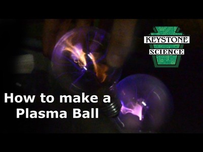 How to make Plasma Ball
