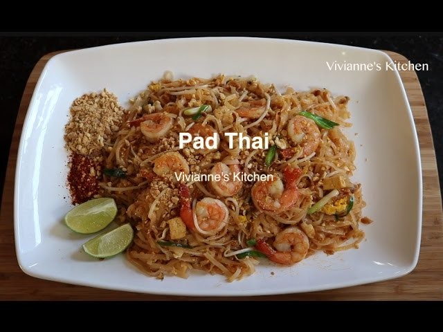 How To Make Shrimp Pad Thai by Vivianne's Kitchen