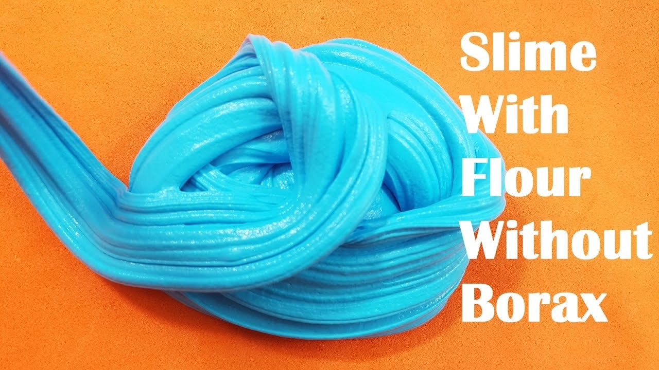 How to Make Slime with Flour No Borax! Testing 2 DIY Flour Slime No ...