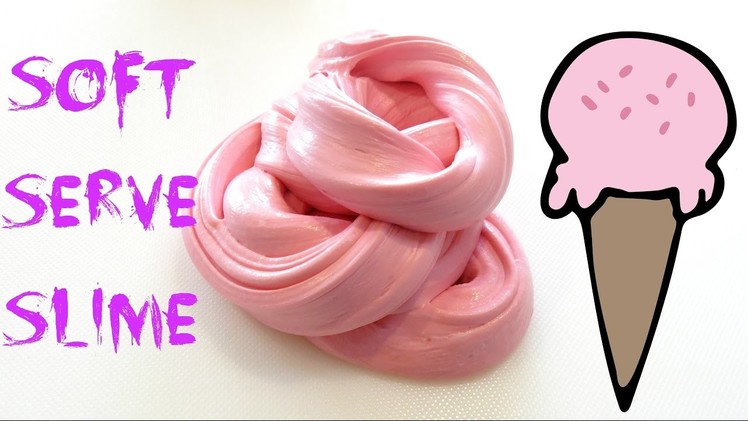 HOW TO MAKE SOFT SERVE SLIME WITH NO BORAX DIY SIMPLE EASY
