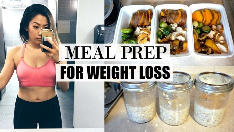 HOW TO MEAL PREP FOR WEIGHT LOSS | What I Eat In a Day To Lose Weight - My Fitness Journey