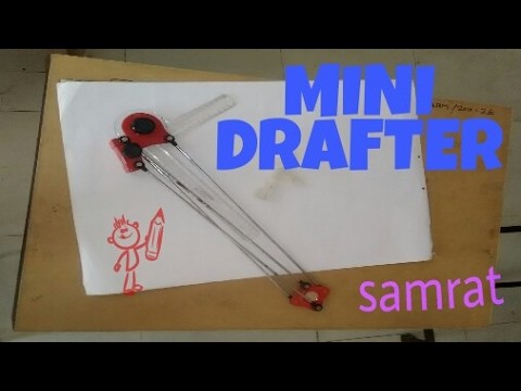 How to use mini drafter ||SAMRAT STUDY CHANNEL||2017