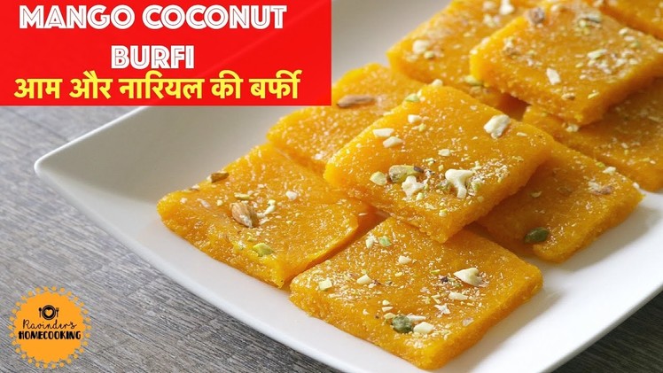 Mango Coconut Burfi || आम और नारियल की बर्फी || How To Make Easy Mango Fudge