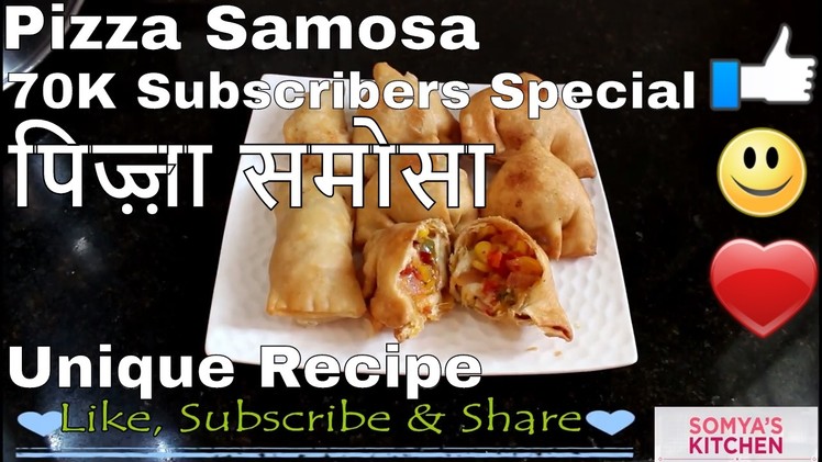 Pizza Samosa | Unique & Tasty | Easy & Fast | How to make Pizza | For Beginners by Somya's Kitchen