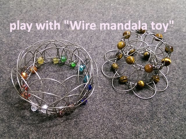 Play with " Wire mandala toy" - "How to make" will be up on 22.4.2017