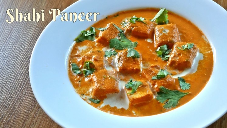 Shahi paneer recipe | How To Make Shahi Paneer | शाही पनीर