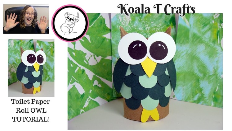 Toilet paper roll Crafts How to make a toilet roll OWL TUTORIAL