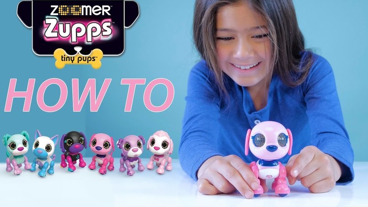 Zoomer Zupps Tiny Pups - How To