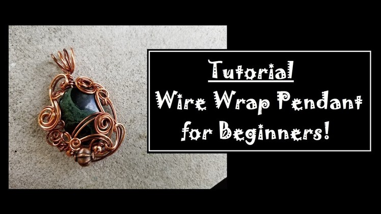 Beginners Wire Wrapped Pendant