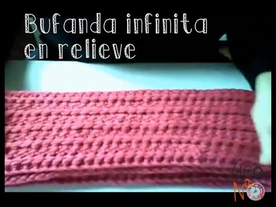 Bufanda infinita en relieve - Infinity scraf in reliel