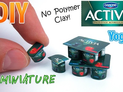 DIY Miniature Dannon Activia Yogurt | DollHouse | No Polymer Clay!