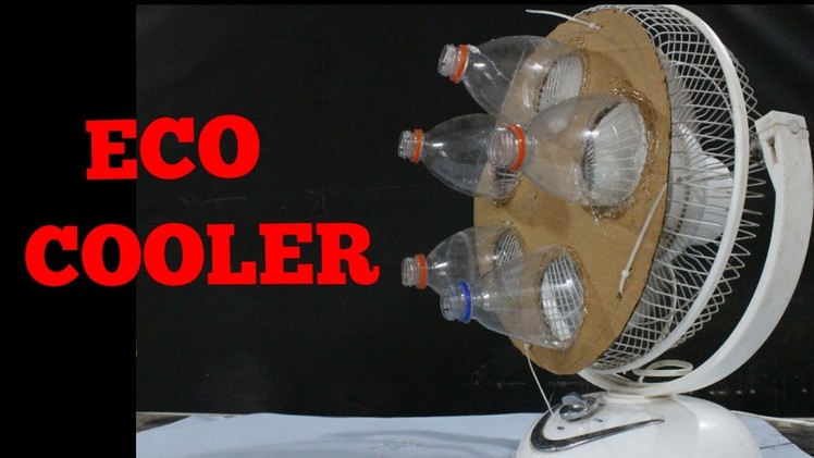 How to make AIR COOLER USING BOTTLE | DIY (ECO-COOLER)