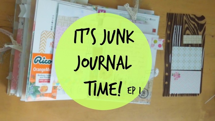 It's Junk Journal Time | Journal With Me Episode 1