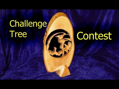 Make something from a piece of tree - The Challenge Tree Contest