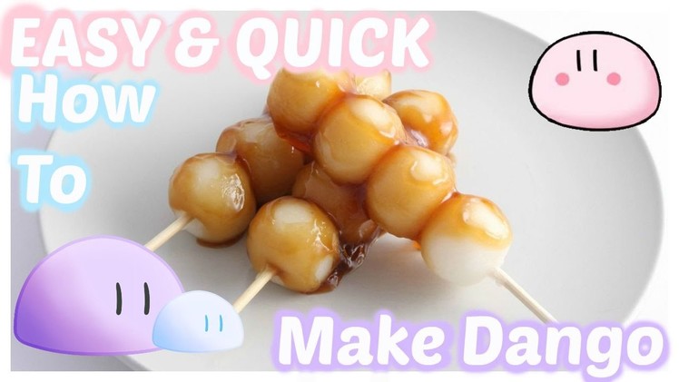 Quick & Easy~ How To Make Dango! Japanese Candy みたらし団子の作り方