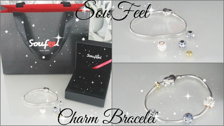 SOUFEEL CHARM BRACELET FIRST IMPRESSION AND REVIEW 2017 PETALISBLESS ????