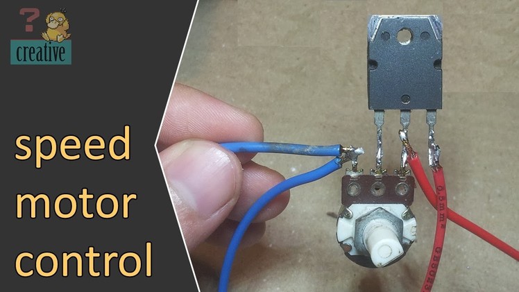 Speed motor control | Simple speed motor controller circuit, use 1 transistor