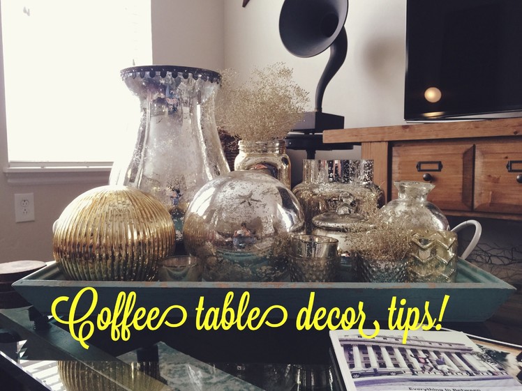 Tips on How to get a Chic Coffee Table & Decor with Mercury!!