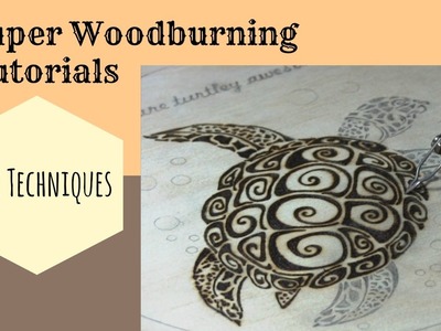 Woodburning Tutorial - Line Techniques - My Awesome Turtle Design!
