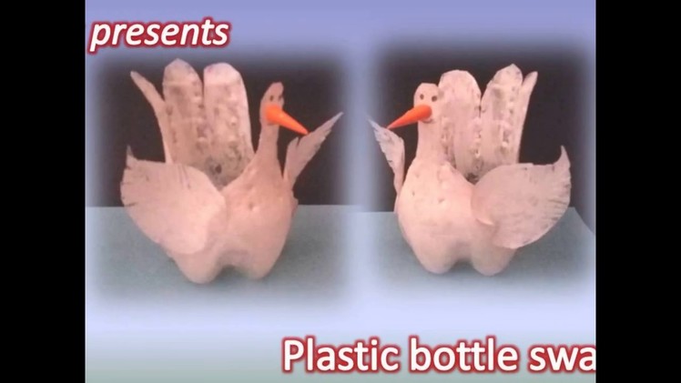 Best out of the waste plastic bottlle pet holder.bottle swan for kids crafts