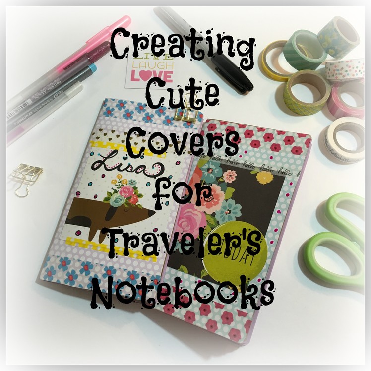 Creating Cute Covers for Your Traveler's Notebook