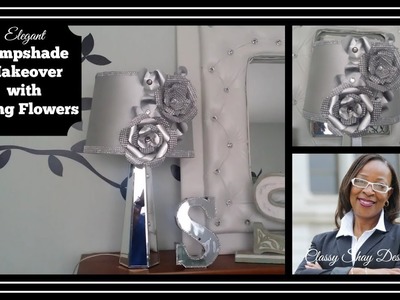 DIY: ????????????Lampshade Makeover - Bling Paper Flowers???????????? Home Decor