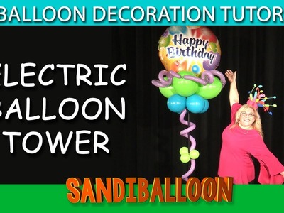Electric Balloon Tower - DIY Step by Step