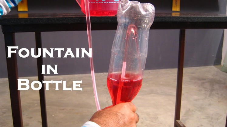 Fountain In Bottle - Easy Science Project For Kids By Sameer Goyal
