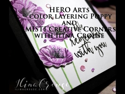 Hero Arts Color Layering Poppy meets MISTI Creative Corners